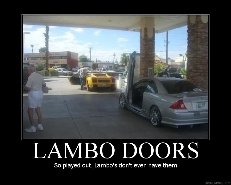 Name:  Lambo-Doors-So-Played-Out.jpg
Views: 13
Size:  51.7 KB